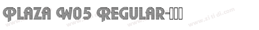 Plaza W05 Regular字体转换